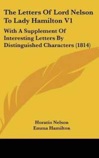 The Letters of Lord Nelson to Lady Hamilton V1 : With a Supplement of Interesting Letters by Distinguished Characters (1814)