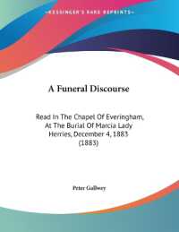 A Funeral Discourse : Read in the Chapel of Everingham, at the Burial of Marcia Lady Herries, December 4, 1883 (1883)