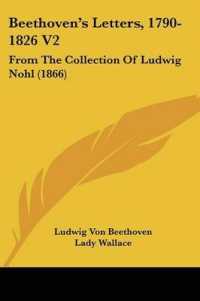 Beethoven's Letters, 1790-1826 V2 : From the Collection of Ludwig Nohl (1866)