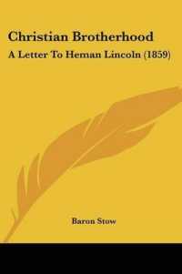 Christian Brotherhood : A Letter to Heman Lincoln (1859)