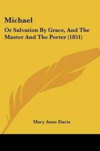 Michael : Or Salvation by Grace, and the Master and the Porter (1851)