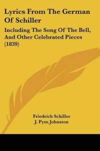 Lyrics from the German of Schiller : Including the Song of the Bell, and Other Celebrated Pieces (1839)