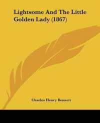 Lightsome and the Little Golden Lady (1867)