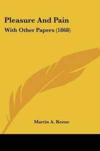 Pleasure and Pain : With Other Papers (1868)