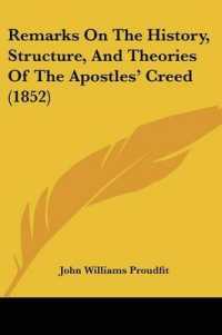 Remarks on the History, Structure, and Theories of the Apostles' Creed (1852)