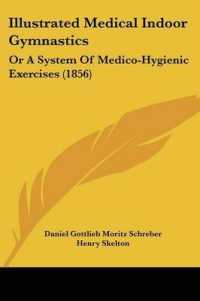 Illustrated Medical Indoor Gymnastics : Or a System of Medico-Hygienic Exercises (1856)