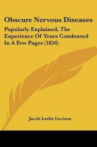 Obscure Nervous Diseases : Popularly Explained, the Experience of Years Condensed in a Few Pages (1856)