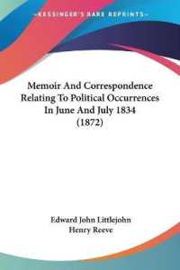 Memoir and Correspondence Relating to Political Occurrences in June and July 1834 (1872)