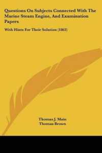 Questions on Subjects Connected with the Marine Steam Engine, and Examination Papers : With Hints for Their Solution (1863)
