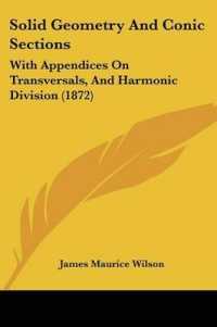 Solid Geometry and Conic Sections : With Appendices on Transversals, and Harmonic Division (1872)