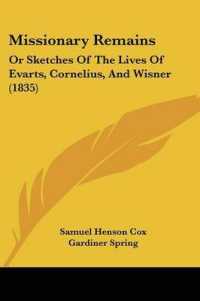 Missionary Remains : Or Sketches of the Lives of Evarts, Cornelius, and Wisner (1835)