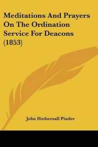 Meditations and Prayers on the Ordination Service for Deacons (1853)