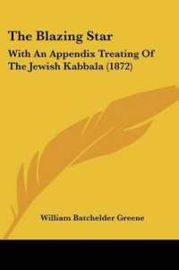 The Blazing Star : With an Appendix Treating of the Jewish Kabbala (1872)