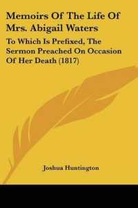 Memoirs of the Life of Mrs. Abigail Waters : To Which Is Prefixed, the Sermon Preached on Occasion of Her Death (1817)