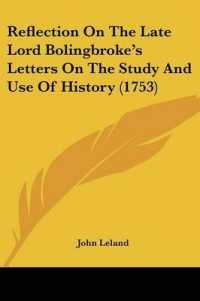 Reflection on the Late Lord Bolingbroke's Letters on the Study and Use of History (1753)