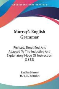 Murray's English Grammar : Revised, Simplified, and Adapted to the Inductive and Explanatory Mode of Instruction (1832)