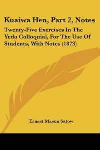 Kuaiwa Hen, Part 2, Notes : Twenty-Five Exercises in the Yedo Colloquial, for the Use of Students, with Notes (1873)