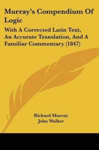 Murray's Compendium of Logic : With a Corrected Latin Text, an Accurate Translation, and a Familiar Commentary (1847)
