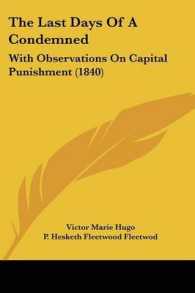 The Last Days of a Condemned : With Observations on Capital Punishment (1840)