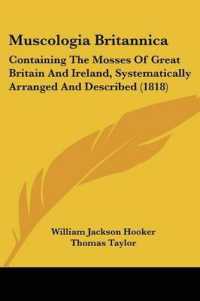 Muscologia Britannica : Containing the Mosses of Great Britain and Ireland, Systematically Arranged and Described (1818)