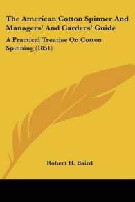 The American Cotton Spinner and Managers' and Carders' Guide : A Practical Treatise on Cotton Spinning (1851)