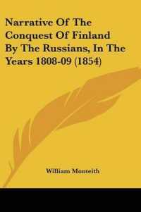 Narrative of the Conquest of Finland by the Russians, in the Years 1808-09 (1854)