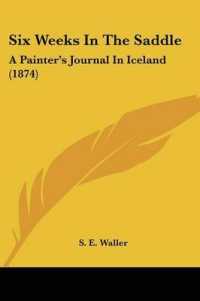 Six Weeks in the Saddle : A Painter's Journal in Iceland (1874)