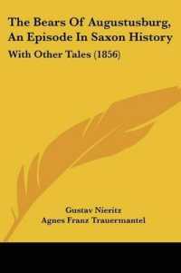 The Bears of Augustusburg, an Episode in Saxon History : With Other Tales (1856)