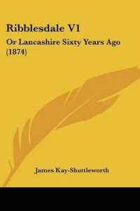 Ribblesdale V1 : Or Lancashire Sixty Years Ago (1874)