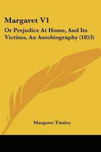 Margaret V1 : Or Prejudice at Home, and Its Victims, an Autobiography (1853)