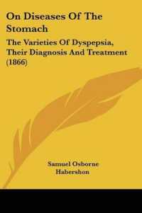 On Diseases of the Stomach : The Varieties of Dyspepsia, Their Diagnosis and Treatment (1866)