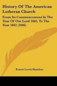 History of the American Lutheran Church : From Its Commencement in the Year of Our Lord 1685, to the Year 1842 (1846)