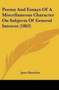 Poems and Essays of a Miscellaneous Character on Subjects of General Interest (1863)