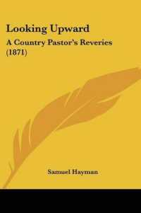 Looking Upward : A Country Pastor's Reveries (1871)