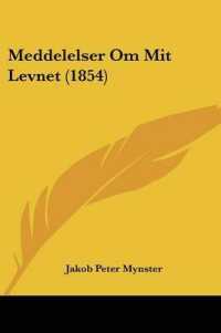 Meddelelser Om Mit Levnet (1854)