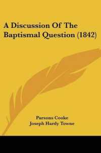 A Discussion of the Baptismal Question (1842)