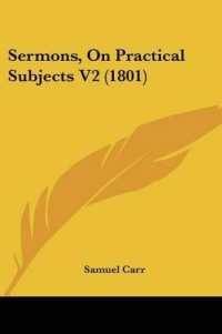 Sermons, on Practical Subjects V2 (1801)