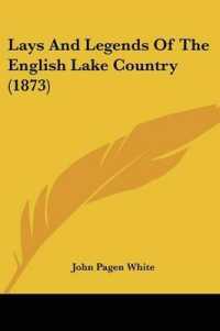 Lays and Legends of the English Lake Country (1873)
