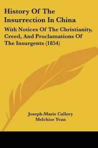 History of the Insurrection in China : With Notices of the Christianity, Creed, and Proclamations of the Insurgents (1854)