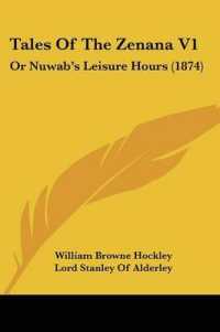 Tales of the Zenana V1 : Or Nuwab's Leisure Hours (1874)