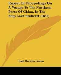 Report of Proceedings on a Voyage to the Northern Ports of China, in the Ship Lord Amherst (1834)