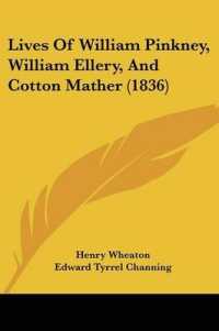 Lives of William Pinkney, William Ellery, and Cotton Mather (1836)