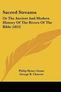 Sacred Streams : Or the Ancient and Modern History of the Rivers of the Bible (1852)