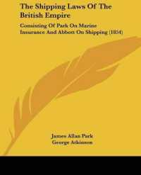 The Shipping Laws of the British Empire : Consisting of Park on Marine Insurance and Abbott on Shipping (1854)