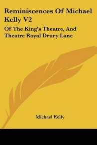Reminiscences of Michael Kelly V2 : Of the King's Theatre, and Theatre Royal Drury Lane: Including a Period of Nearly Half a Century (1826)