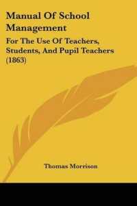 Manual of School Management : For the Use of Teachers, Students, and Pupil Teachers (1863)