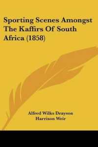 Sporting Scenes Amongst the Kaffirs of South Africa (1858)