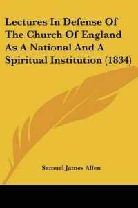 Lectures in Defense of the Church of England as a National and a Spiritual Institution (1834)