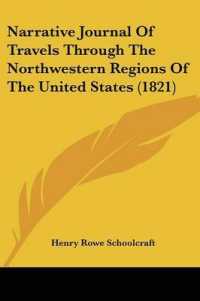 Narrative Journal of Travels through the Northwestern Regions of the United States (1821)
