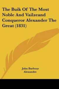 The Buik of the Most Noble and Vailzeand Conqueror Alexander the Great (1831)
